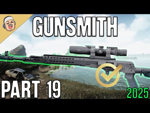 Gunsmith Part 19 2025 NEW - Mechanic Task Guide - Escape From Tarkov