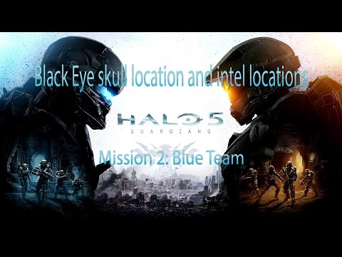 HALO 5 MISSION 2 BLUE TEAM: INTEL LOCATIONS, AND BLACK EYE SKULL LOCATION