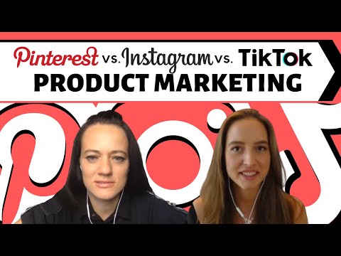 Instagram vs. Tiktok vs. Pinterest Product Marketing | E-Commerce Business Strategies