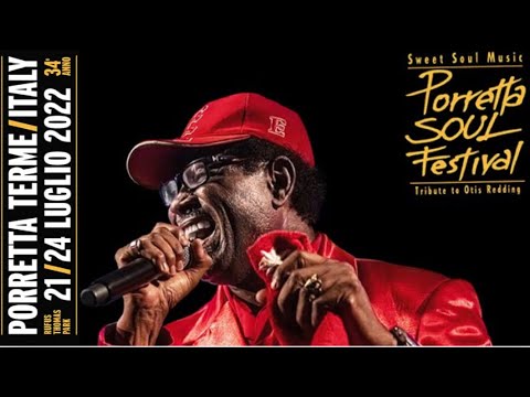 Porretta Soul Fastival 34’ edizione (23/07/2022)