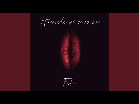 Hainele si carnea