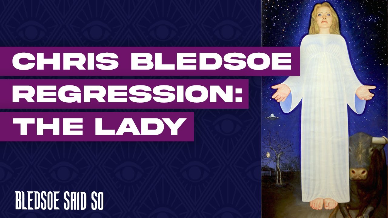 Episode 185: Chris Bledsoe Regression - The Lady | Bledsoe Said So
