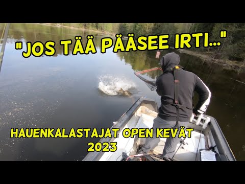 "Jos tää pääsee irti..." | Hauenkalastajat Open kevät 2023
