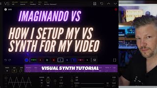 Video thumbnail for VS from @imaginando - Visual Synth tutorial - How I setup my VS video. by Nu-Trix The Synth Guy