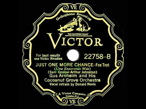 1931 Gus Arnheim - Just One More Chance (Donald Novis, vocal)