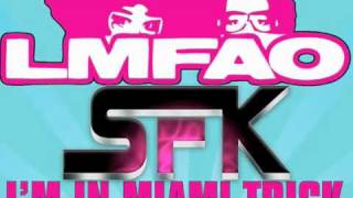 LMFAO - Im In Miami (So Filthy Klean Remix)