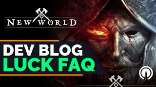 New World How Does Luck Work | Developers Blog & FAQ