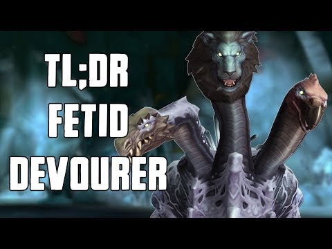 TL;DR - Fetid Devourer (Normal/Heroic)