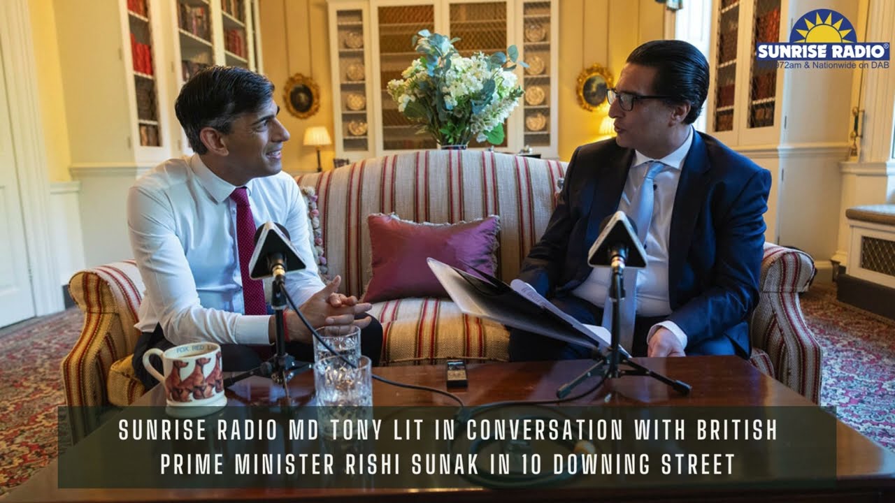 Exclusive Interview | British Prime Minister | Rishi Sunak | Tony Lit | Sunrise Radio
