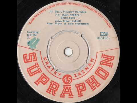 Milan Chladil - Oči jako strach [1963 Vinyl Records 45rpm]