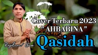 Download lagu Cover Qasidah Arab Ahbabina #Rajilun#Une mp3 Download lagu Cover Qasidah Arab Ahbabina #Rajilun#Une mp3