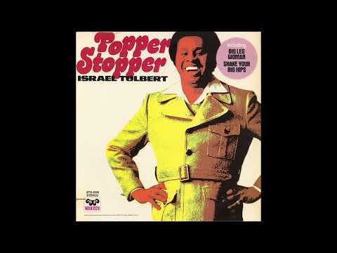 Israel Tolbert - You'll Lose A Good Thing