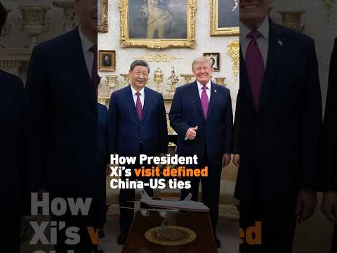 How President Xi’s visit defined China-US ties