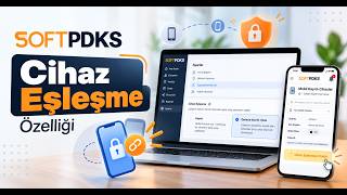 SoftPDKS ile Cihaz Eşleşmesi Nasıl Yapılır? | Video Rehber