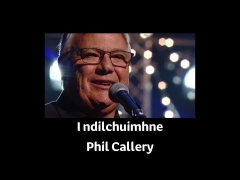 I ndilchuimhne Phil Callery