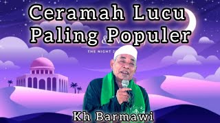 Download lagu THE MOST POPULAR FUNNY LECTURES BY KH. BARMAWI SERANG BANTEN mp3 Download lagu THE MOST POPULAR FUNNY LECTURES BY KH. BARMAWI SERANG BANTEN mp3