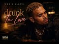 Chris Brown Drunk In Love