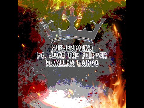 Kurjenpoika - Maailma lahoo Feat. Jack The Flipper!