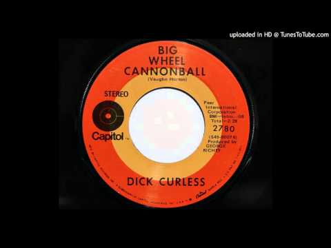 Thumbnail for Dick Curless - Big Wheel Cannonball (Capitol 2780) by Dick Curless