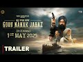 Guru Nanak Jahaz OFFICIAL TRAILER Komagata Maru Tarsem Jassar Gurpreet Ghuggi Rel On 1st May