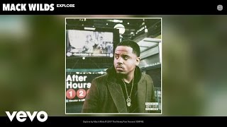 Mack Wilds - Explore (Audio)