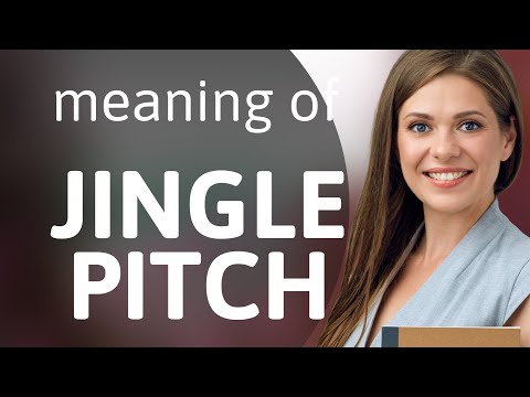 Unraveling the Mystery of "Jingle Pitch": A Guide for English Language Learners