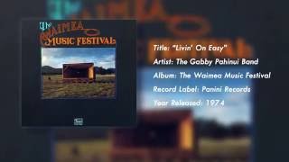 The Waimea Music Festival: Livin' On Easy - Gabby Pahinui