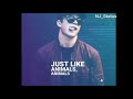 WhatsApp Status English Songs Status Just Like Animals Song 30 Second WhatsApp Status Video