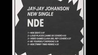 Jay-Jay Johanson - NDE (Edit)