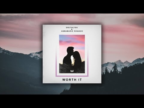 DigitalTek & Annamarie Rosanio - worth it
