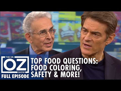 Top Food Questions Answered: Food Coloring, Safety & More! | Dr. Oz | S7 | Ep 110 | Full Episode
