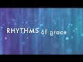 Rhythms of Grace with Lyrics (Hillsong Chapel)