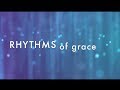 Rhythms of Grace with Lyrics (Hillsong Chapel)