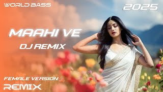 Download lagu Maahi Ve | DJ Remix | World Bass Mix | Female Cover Song mp3 Download lagu Maahi Ve | DJ Remix | World Bass Mix | Female Cover Song mp3