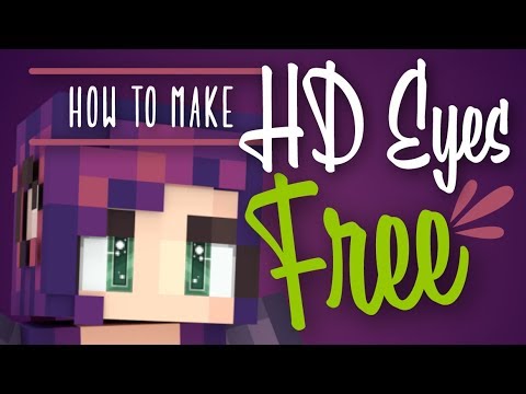 How to make HD Minecraft Skin Eyes - FREE!