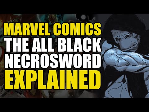 Marvel Comics: The All Black Necrosword Explained | Comics Explained