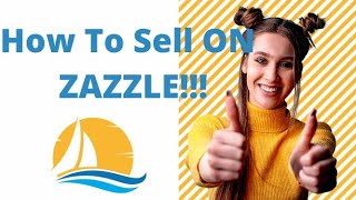 How to sell on Zazzle! What you need and What to avoid with this (print on demand) Zazzle tutorial.