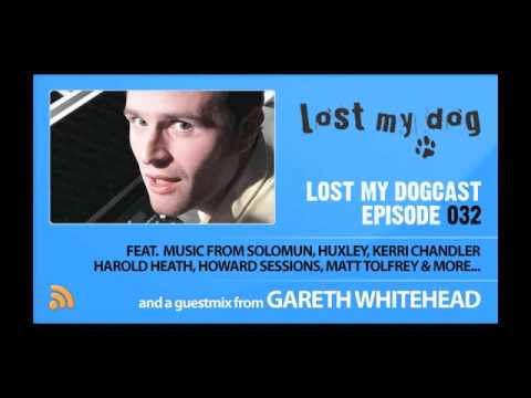 Lost My Dogcast 032 - Gareth Whitehead
