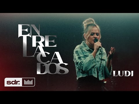 Entrelaçados - LUDI