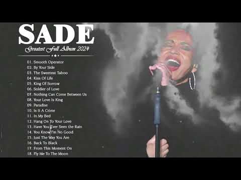 Sade Greatest Hits Playlist  2024 - Best Of Sade
