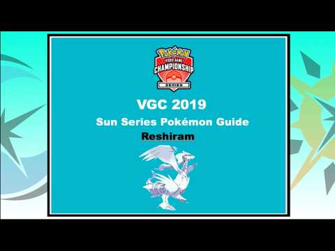 VGC 19 Reshiram: Pokémon Ultra Sun and Ultra Moon Sun Series Guide