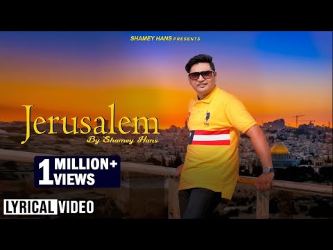 New Masih Song - Jerusalem !! Shamey Hans !! New Masih Song 2019 !!