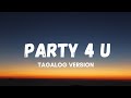 Party 4 U Tagalog Version