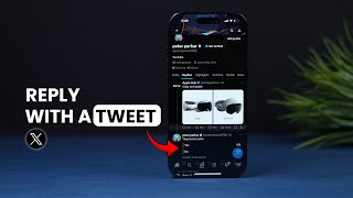 How To Reply With A Tweet on X (Twitter)