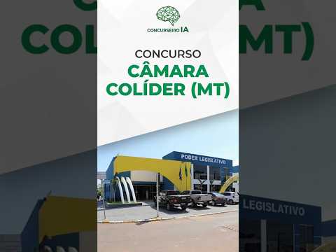 SAIU! Concurso Câmara de Colíder MT 2026: Publicado! Iniciais de até R$ 4,7 MIL! #concursospúblicos