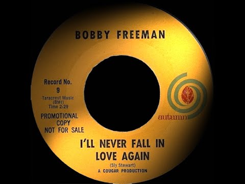 Bobby Freeman - I`ll Never Fall In Love Again ( Northern Soul Dancer )