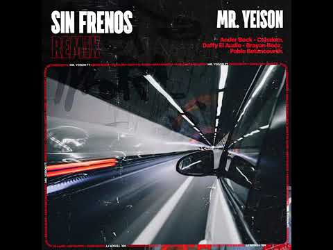 Mr Yeison - Sin Frenos (remix)