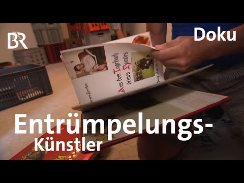 Entrümpelung: Alles muss raus! | Zwischen Spessart und Karwendel