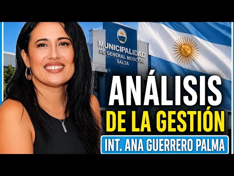 Intendente de Gral Mosconi (Salta) Ana Guerrero Palma habla de su gestión 