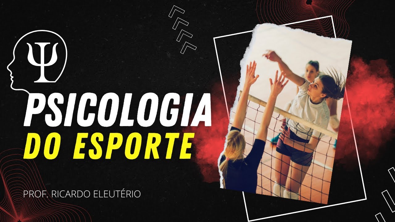 INTRODUÇÃO À PSICOLOGIA DO ESPORTE